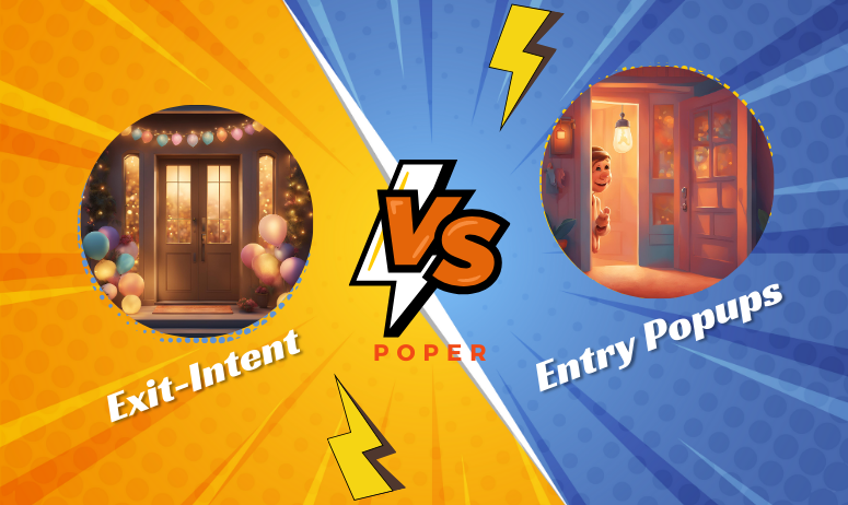 Exit-Intent Vs Entry Popups: Which is Better for Your Website? 