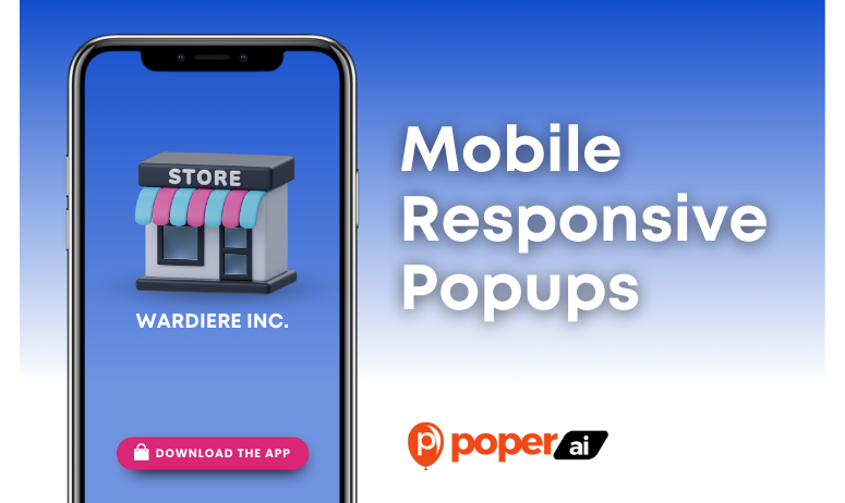 Mobile Responsive Popups: Optimize Your Mobile Marketing