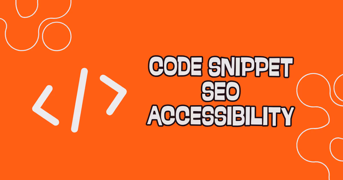 code snippet seo accessibility