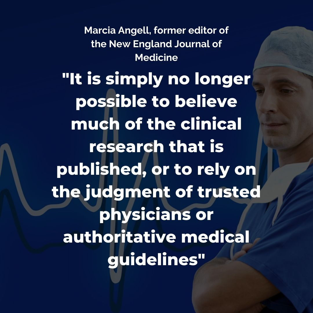 Dark blue graphic with an ECG line and a male surgeon in blue scrubs at right; overlay text attributes a quote to Marcia Angell, former editor of the New England Journal of Medicine: 'It is simply no longer possible to believe much of the clinical research that is published, or to rely on the judgment of trusted physicians or authoritative medical guidelines.'