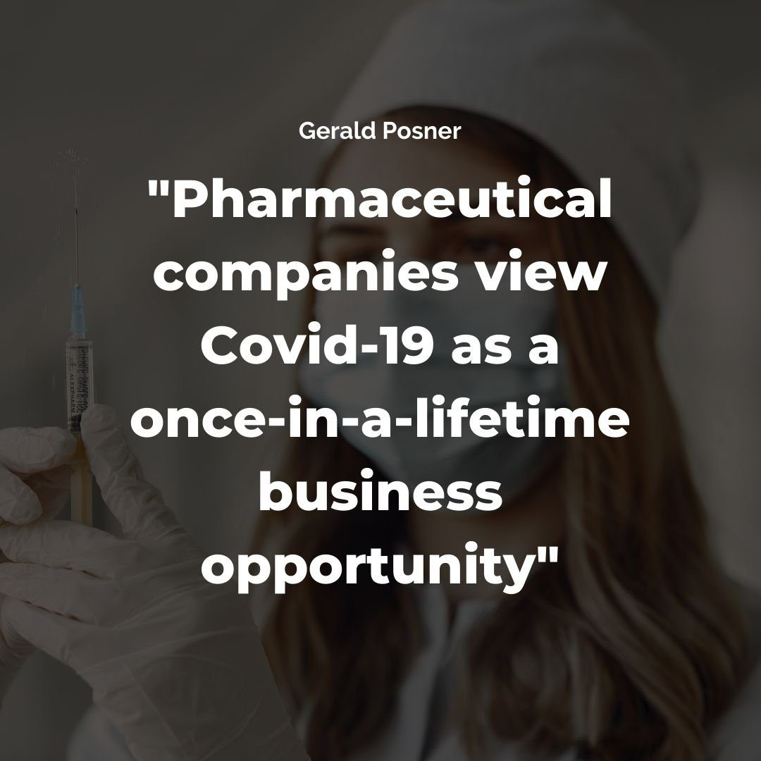 Graphic with bold text reading Pharmaceutical companies view Covid-19 as a once-in-a-lifetime business opportunity, over a blurred background of a masked healthcare worker in gloves holding a syringe.