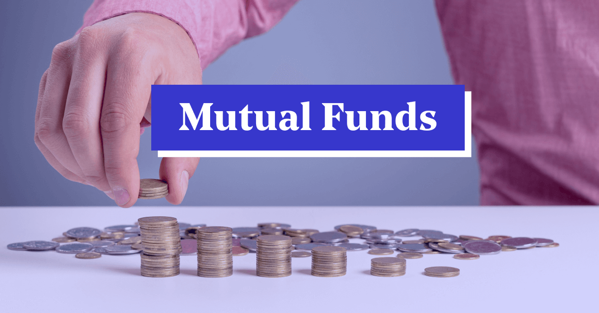 Mutual Funds: A Comprehensive Guide Mutual Funds
